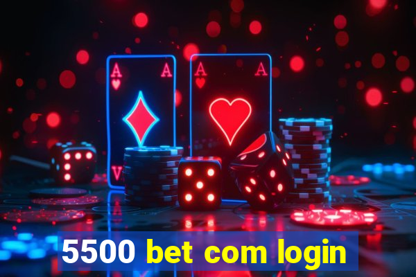 5500 bet com login